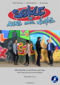 Schule ist alles oder nichts, m. Audio-CD : DIE Schul-Revue mit Humor und Grips. Mit elf Songs rund um das pralle Schulleben. Klassenstufen 7-13. Musikdarbietung/Musical/Oper （2017. 36 S. 3 Abb. 29 cm）