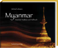 Myanmar : Zwischen Tradition und Aufbruch （2015. 168 S. 204 Abb. 24 x 30 cm）