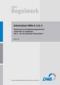 Arbeitsblatt DWA-A 143-3 Sanierung von Entwässerungssystemen außerhalb von Gebäuden - Teil 3: Vor Ort härtende Schlauchl (DWA-Arbeitsblatt 143-3) （2. Aufl. 2014. 56 S. 29.7 cm）