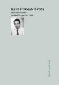Hans Hermann Voss : Ein Unternehmer aus dem Bergischen Land （2015. 424 S. 24 cm）