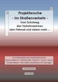 Projektwoche - Im Straßenverkehr : Vom Schulweg, den Verkehrszeichen, dem Fahrrad und vielem mehr ... Fachübergreifendes Freiarbeitsmaterial (Sachunterricht / Mathematik / Deutsch / Kunst / Sport) für die Klassen 1 bis 6 aller Schulfo （2015. 100 S. Gesamtzahl der Fotos, Zeichnungen, Grafiken und Verkehrsz）