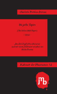 Die gelbe Tapete : (The Yellow Wall Paper) - 1892 - (Kabinett der Phantasten 52) （3. Aufl. 2016. 44 S. 19 cm）
