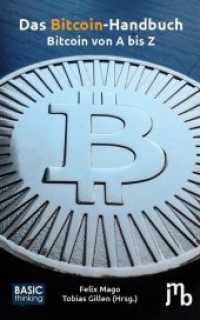 Das Bitcoin-Handbuch : Bitcoin von A bis Z. Hrsg.: BASIC thinking （2. Aufl. 2016. 134 S. 20 cm）