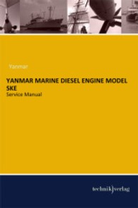YANMAR MARINE DIESEL ENGINE MODEL SKE : Service Manual （Nachdr.）