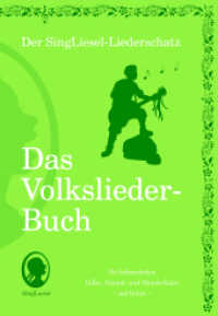 Die sch&ouml;nsten Volkslieder - Das Liederbuch : Der SingLiesel-Liederschatz (Der SingLiesel-Liederschatz - Das Liederbuch) （3., &uuml;berarb. Aufl. 2020. 64 S. 25 cm）