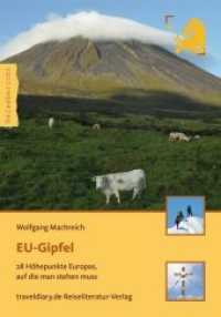 EU-Gipfel : 28 Höhepunkte Europas, auf die man stehen muss (Reisebericht) （2016. 200 S. m. 52 Farbabb. u. 1 Kte. 200 mm）