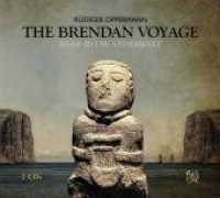 The Brendan Voyage, 2 Audio-CDs : Reise in die Anderwelt. 118 Min. （2014. 141 x 122 mm）