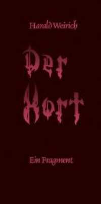 Der Hort : Ein Fragment （2002. 70 S. 0 Abb. 23 cm）