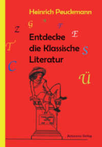 Entdecke die Klassische Literatur (Entdecke ... Bd.5) （2017. 66 S. 10 Abb. 21 cm）
