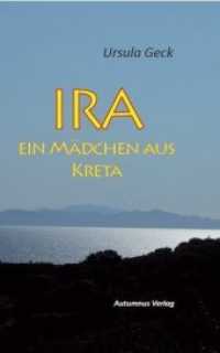 Ira : Ein Mädchen aus Kreta （Original. 2015. 112 S. 19 cm）