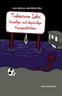 Todeszone Lahn : Gruselige und abgründige Kurzgeschichten （2017. 118 S. 19 cm）