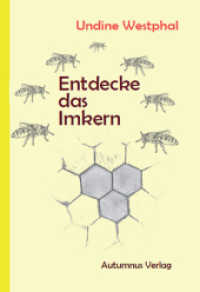 Entdecke das Imkern (Entdecke ... Bd.6) （2017. 42 S. 15 Abb. 21 cm）