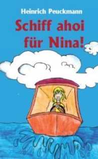 Schiff ahoi für Nina! （2017. 86 S. 10 Abb. 19 cm）