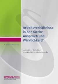 Arbeitsverhältnisse in der Kirche - Anspruch und Wirklichkeit? : Dokumentation der 18. Fachtagung (Eichstätter Schriften zum kirchlichen Arbeitsrecht Bd.1) （1. Aufl. 2015. 136 S. 24 cm）