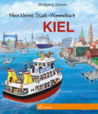 Mein kleines Stadt-Wimmelbuch: Kiel (Mein kleines Stadt-Wimmelbuch 1) （7. Aufl. 2022. 16 S. durchgehend ganzseitig illustriert. 20.5 cm）