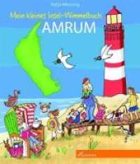 Mein kleines Insel-Wimmelbuch Amrum (Mein kleines Insel-Wimmelbuch 2) （2018. 16 S. Durchgehend farbig illustriert. 20.5 cm）