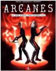 Arcanes #5 Bd.2 : Der Zirkel von Patmos 2/2. Ungekürzte Ausgabe (Arcanes 5) （2016. 56 S. 29 cm）