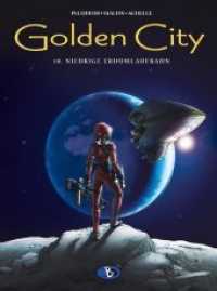 Golden City #10 : Ungekürzte Ausgabe (Golden City 10) （2016. 48 S. 29 cm）