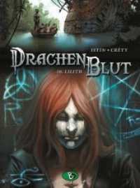 Drachenblut #10 : Ungekürzte Ausgabe (Drachenblut 10) （2017. 52 S. 29 cm）