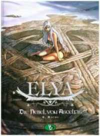 Elya #2 : Ungekürzte Ausgabe (Elya 2) （2018. 56 S. 29 cm）