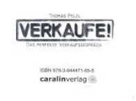 Verkaufe!, 1 MP3-CD : Das perfekte Verkaufsgespräch., Lesung. Gesprochen v. Autor. 330 Min. （2016. 8.8 x 11.8 cm）