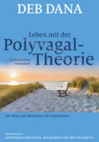 Leben mit der Polyvagal-Theorie : In Sicherheit verankert （2023. 144 S. 24 cm）