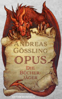 OPUS: Die Bücherjäger (Edition Marbuelis 19) （überarbeitete Neuausgabe. 2022. 538 S. 0 Abb. 12 x 19 cm）