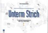 Unterm Strich : 111 und eine Kellergeschichte von Seite 1 der "Freien Presse" （2020. 120 S. 111 Abb. 15 x 22 cm）