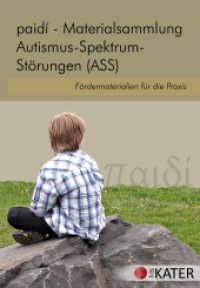 paidi - Materialsammlung Autismus-Spektrum-St&ouml;rungen (ASS), 1 CD-ROM : F&ouml;rdermaterialien f&uuml;r die Praxis (paid&iacute;-Materialsammlung) （2013. 432 S. zahlr. farb. Abb. 222 x 103 mm）