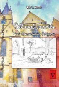 Pitz und Tummes : Zwei Hermannstädter Purligaren (Literatur aus Siebenbürgen 18) （2016. 92 S. m. Zeichn. 21,5 cm）