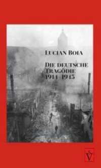 Die deutsche Tragödie 1914-1945 (Lucian Boia .4) （2017. 119 S. 23 cm）