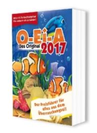 O-Ei-A 2017 - Das Original - Der Preisführer für alles aus dem Überraschungsei! : Jetzt mit Verkaufsratgeber - wie verkaufe ich am besten? （34., überarb. Aufl. 2016. 1632 S. m. Abb. 16.8 cm）
