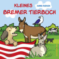 Kleines Bremer Tierbuch （2014. 20 S. m. zahlr. bunten Bild. 15 cm）