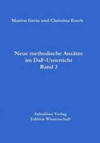 Neue methodische Ansätze im DAF-Unterricht Bd.3 (Neue methodische Ansätze im DAF-Unterricht .3) （2017. 177 S. 13 Abb. 213 mm）
