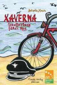 Xaverna : Stauffenberg fährt Rad （2. Aufl. 2015. 216 S. 20 cm）