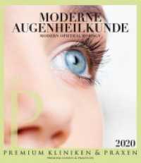 Moderne Augenheilkunde : Premium Kliniken & Praxen （Neuausg. 2020. 136 S. Moderne Augenheilkunde - Premium Kliniken und Pr）