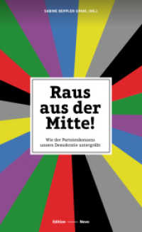 Raus aus der Mitte! : Wie der Parteienkonsens unsere Demokratie untergräbt (Novo 135) （2021. 158 S. 17.6 cm）