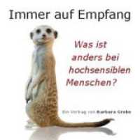 Immer auf Empfang, 1 Audio-CD : Was ist anders bei hochsensiblen Menschen? Ein Vortrag （2015. 143 x 125 mm）