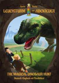 Leuchtturm der Abenteuer The Magical Dinosaur Hunt - Zweisprachiges Kinderbuch in Deutsch Englisch : Mit Paralleltext bilingual lesen lernen - Kinderb&uuml;cher ab 8-10 Jahren (Lesespa&szlig; f&uuml;r Erstleser) （&uuml;berarb. Aufl. 2024. 36 S. Illustrationen in Farbe. 21 cm）