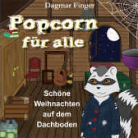 Popcorn für alle : Schöne Weihnachten auf dem Dachboden （2016. 52 S. m. 21 Illustr. 21 cm）