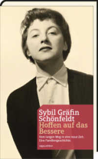 Hoffen auf das Bessere : Vom langen Weg in eine neue Zeit. Eine Familiengeschichte （1., Aufl. 2013. 220 S. m. zahlr. Fotos. 12.5 x 20.7 cm）