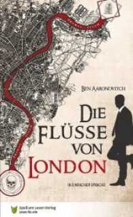 Die Flüsse von London : In Einfacher Sprache. Leseniveau A2/B1 (Die Flüsse von London / Rivers of London / Peter Grant 1) （2016. 128 S. 21 cm）