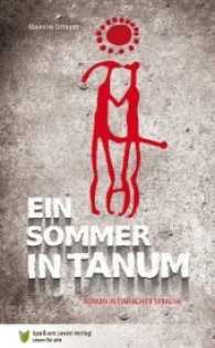 Ein Sommer in Tanum : Roman in Einfacher Sprache. Leseniveau A2/B1 （2016. 120 S. 21 cm）