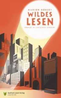Wildes Lesen : Roman in Einfacher Sprache. Sprachniveau A2/B1 （2018. 112 S. 21 cm）