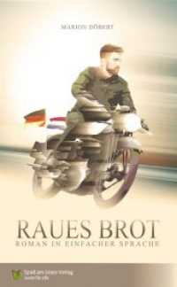 Raues Brot : Roman in Einfacher Sprache （2018. 144 S. 21 cm）