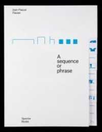 A sequence or phrase （2013. 112 S. 30 cm）
