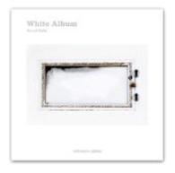 White Album : Die Farben des Schnees. Vorwort v. Belinda Grace-Gardner （2014. 120 S. m. 86 Abb. 30 cm）