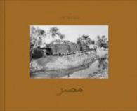Egypt : In the Mirror of Timelessness （2015. 120 S. m. 97 Fotos. 240 x 300 mm）