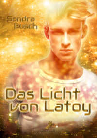 Das Licht von Latoy （2014. 272 S. 21 cm）