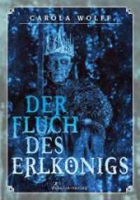Der Fluch des Erlkönigs （2018. 300 S. 21.4 cm）